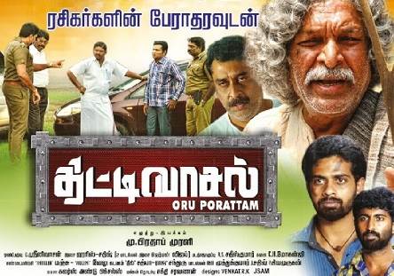 Thittivasal (2017) HD 720p Tamil Movie Watch Online